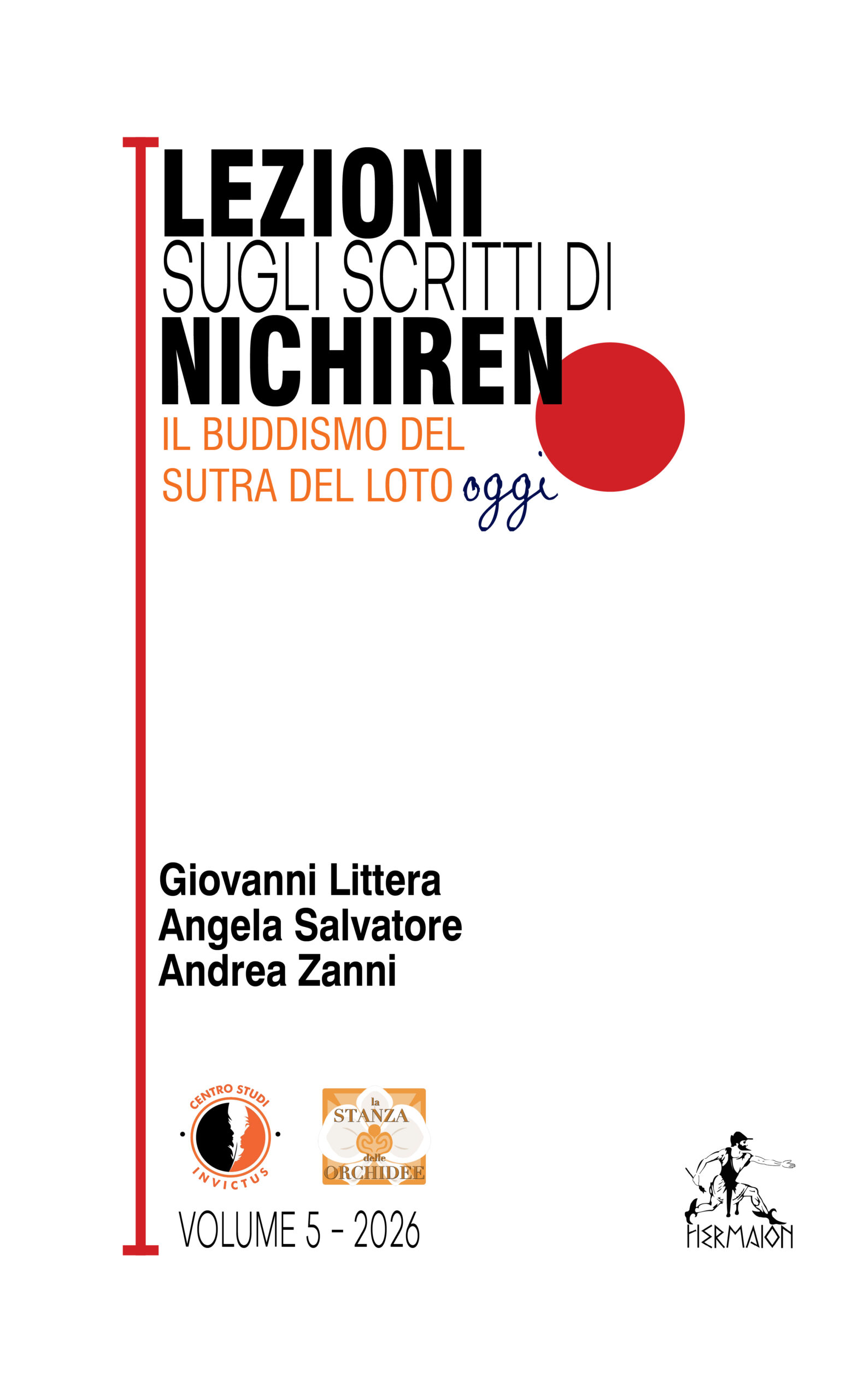 LEZIONI SUGLI SCRITTI DI NICHIREN VOL. 5 - IL BUDDISMO DEL SUTRA DEL LOTO